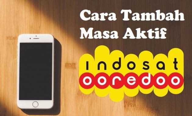 Cara Menambah Masa Aktif Kartu Perdana Indosat Tanpa Membeli Pulsa