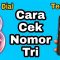 Cara Mengecek Nomor 3 (Tri)